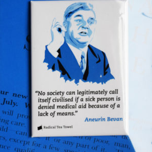 Blue and white image of Aneurin Bevan with slogan