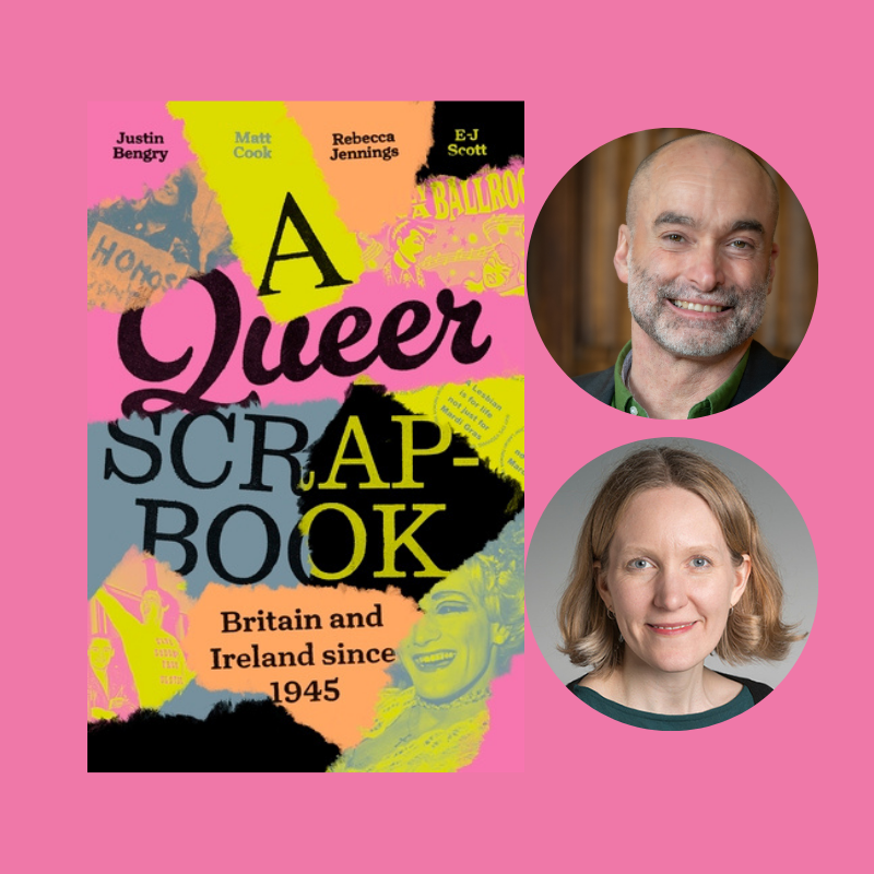 Square promotional graphic on a pink background featuring the book cover A Queer Scrapbook: Britain and Ireland since 1945 with author names along the top, plus two circular headshots to the right.